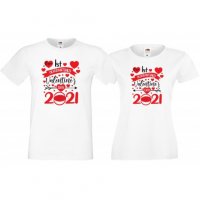 Комплект тениски за влюбени Our 1st Valentine 2021 in Quarantine, снимка 2 - Тениски - 33012582