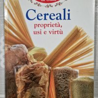 Walter Pedrotti – I Cereali – prprieta', usi e virtu'