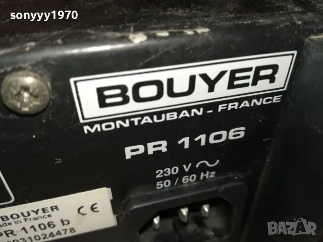 BOUYER PR-1106 MADE IN FRANCE 2203251907, снимка 3 - Ресийвъри, усилватели, смесителни пултове - 49598813