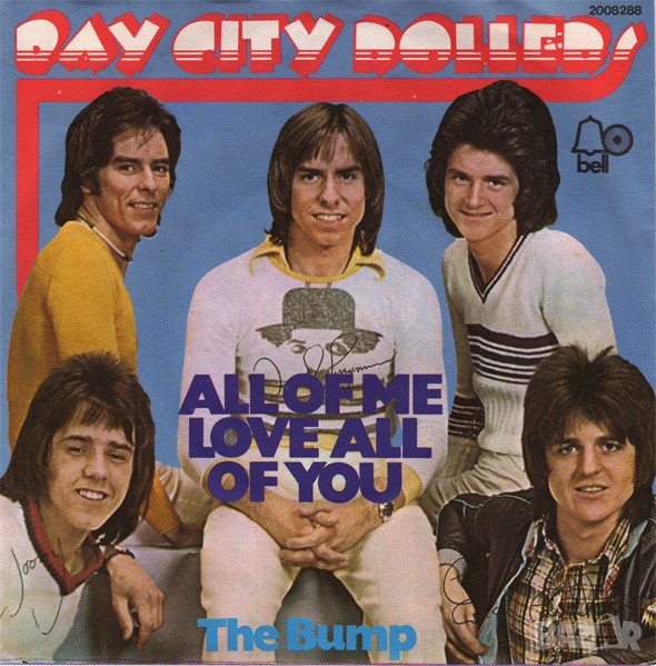 Грамофонни плочи Bay City Rollers – All Of Me Loves All Of You 7" сингъл, снимка 1
