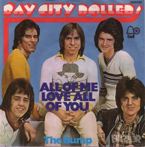 Грамофонни плочи Bay City Rollers – All Of Me Loves All Of You 7" сингъл, снимка 1 - Грамофонни плочи - 43587206