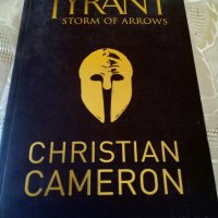 Tyrant storm of arrows Christian Cameron Orion Books 2009г., снимка 1 - Чуждоезиково обучение, речници - 37459433