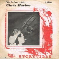 Грамофонни плочи Chris Barber – When The Saints . South 7" сингъл, снимка 1 - Грамофонни плочи - 44089226