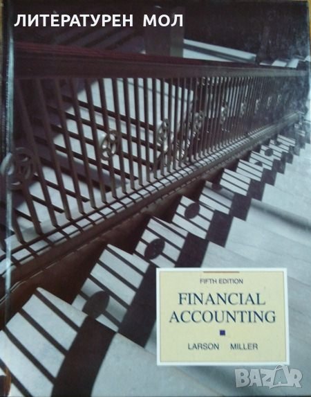 Financial accounting Fifth Edition Kermit Larson, Paul Miller  1992 г., снимка 1