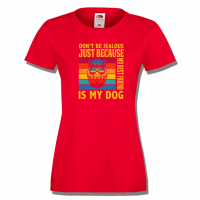 Дамска тениска Don't Be Jealous Just Because My Best Friends Is My Dog, снимка 3 - Тениски - 36428167