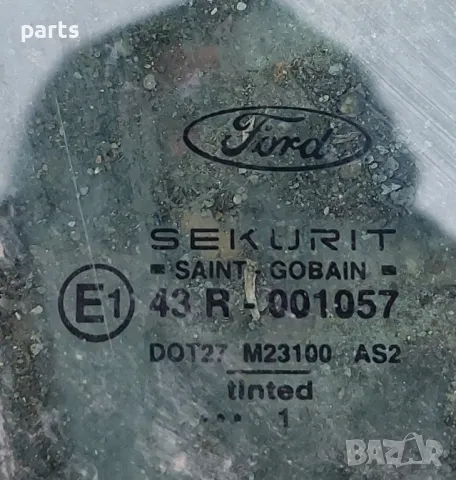 Предно Дясно Стъкло Форд Фокус Мк1 (3) - E143R001057, снимка 5 - Части - 49408788