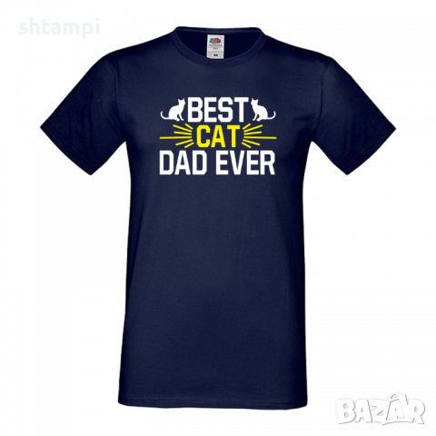 Мъжка тениска Best Cat Dad Баща, Дядо,Празник,Татко,Изненада,Повод,Рожден ден, Имен Ден,, снимка 4 - Тениски - 36503800