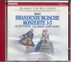 Bach-Brandenburgische Konzerte 1-3, снимка 1 - CD дискове - 34603197