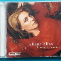 Eliane Elias – 2002 - Kissed By Nature(Cool Jazz,Contemporary Jazz,Latin Jazz), снимка 1 - CD дискове - 43043370