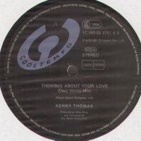 Kenny Thomas – Thinking About Your Love ,Vinyl 12", снимка 3 - Грамофонни плочи - 38951667