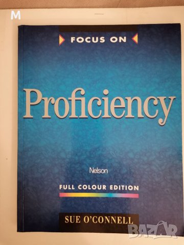 Focus on Proficiency, Full colour edition, снимка 1 - Специализирана литература - 34934593