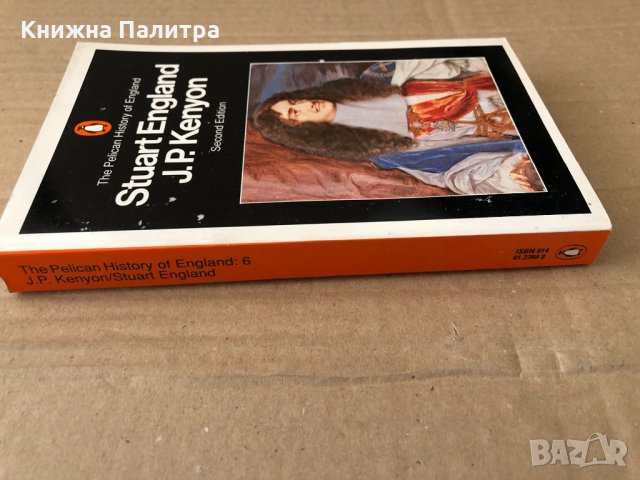  Stuart England (Pelican History of England) J.P. Kenyon, снимка 2 - Други - 34798860