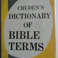  Cruden,s dictionary of Bible terms, снимка 1 - Чуждоезиково обучение, речници - 29458983