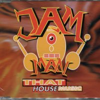 Jam Man - That House Music, снимка 1 - CD дискове - 34734659