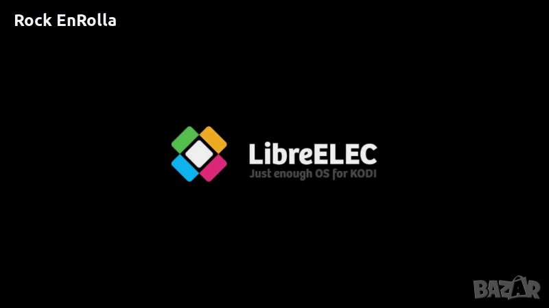Инсталиране на LibreELEC /KODI/ на различни мултимедийни устройства, снимка 1