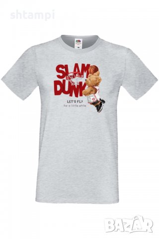 Мъжка тениска _Let's Fly for a little while SLAM DUNK,Мече,Меченце,Животно, Играчка,Изненада,Подарък, снимка 9 - Тениски - 37295146