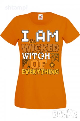 Дамска тениска I'm The Wicked Witch Of Everything 3,Halloween,Хелоуин,Празник,Забавление,Изненада,, снимка 8 - Тениски - 38138180