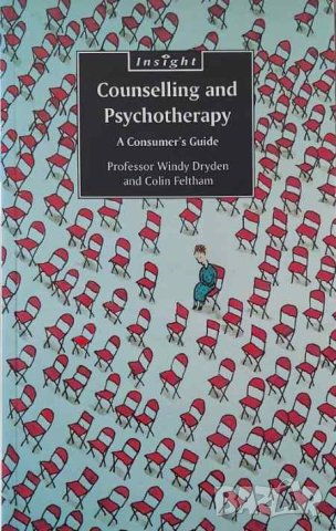 Counselling and Psychotherapy: A Consumer's Guide (Windy Dryden & Colin Feltham)