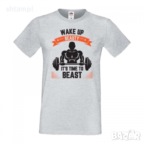 Мъжка Фитнес тениска Wake Up Beauty It's TIme To Beast спорт,Щанги,Тренировки,Спортуване,Gym., снимка 5 - Тениски - 36510557