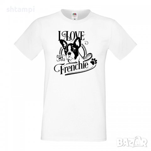 Мъжка тениска I Love My Frenchie Dog,Куче, животно,подарък,изненада, снимка 2 - Тениски - 36934127