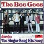 Грамофонни плочи The Bee Gees – Jumbo / The Singer Sang His Song 7 сингъл