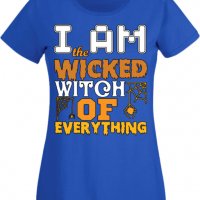Дамска тениска I'm The Wicked Witch Of Everything 3,Halloween,Хелоуин,Празник,Забавление,Изненада,, снимка 4 - Тениски - 38138180