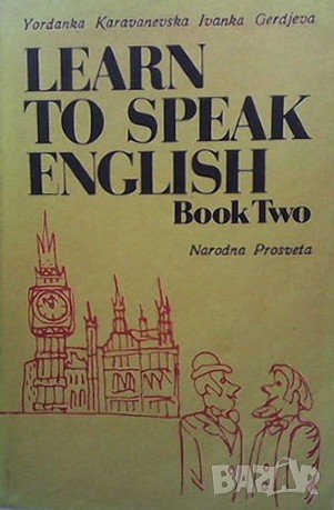 Learn to Speak English. Book 2 Yordanka Karavanevska
