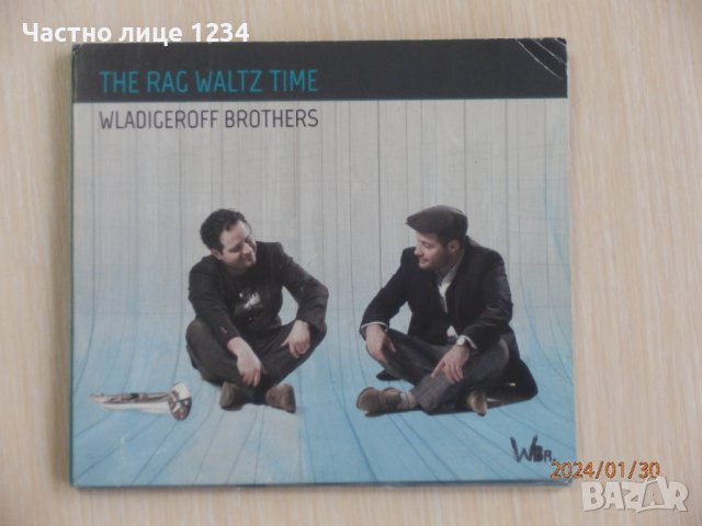 Джаз/Фюжън - Братя Владигерови - Wladigeroff Brothers - The Rag Waltz Time - 2017, снимка 1 - CD дискове - 44042929