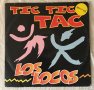 Los Locos – Tic Tic Tac, Vinyl, 12", 45 RPM, снимка 1 - Грамофонни плочи - 40508085