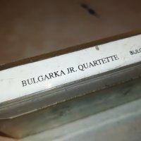 BULGARKA JR.QUARTETTE-КАСЕТА 1209221752, снимка 14 - Аудио касети - 37980918