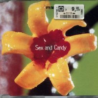 Sex and Candy, снимка 1 - CD дискове - 34707345