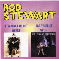 Компакт дискове CD Rod Stewart ‎– A Spanner In The Works / Lead Vocalist (Part II), снимка 1 - CD дискове - 32963074