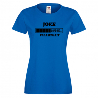 Дамска тениска Joke Loading,Loading,Please wait,батерия,Изненада,Подарък, снимка 4 - Тениски - 36420479