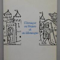 L'étranger En France Et En Allemagne - Charles Brucker, снимка 1 - Специализирана литература - 38253545