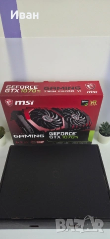 MSI GTX 1070ti 8GB Gaming , снимка 8 - Видеокарти - 53496080