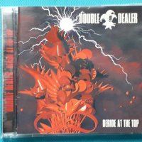 Double Dealer – 2001 - Deride At The Top(Heavy Metal), снимка 1 - CD дискове - 43002055