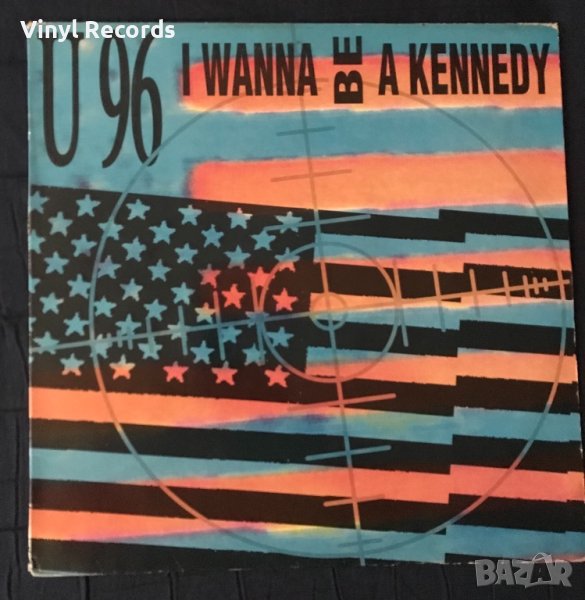 U96 – I Wanna Be A Kennedy, Vinyl, 12" 45 RPM, снимка 1
