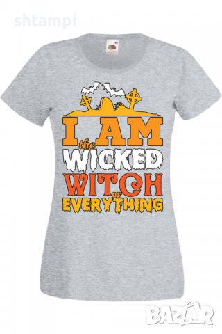 Дамска тениска I'm The Wicked Witch Of Everything 1,Halloween,Хелоуин,Празник,Забавление,Изненада,, снимка 1 - Тениски - 38137968