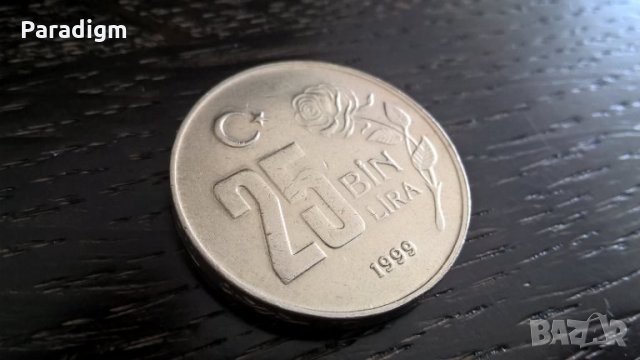 Монета - Турция - 25 000 лири | 1999г., снимка 1 - Нумизматика и бонистика - 32814158