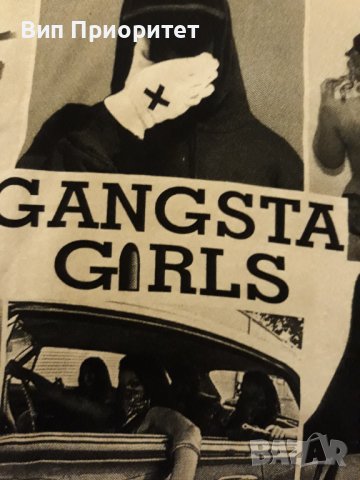 Гъзарска тениска черна с принт GANGSTA-GIRLS и мадами-гангстери.Изчистен черен гръб. , снимка 10 - Тениски - 37416330