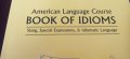 American Language Course BOOK OF IDIOMS, снимка 2