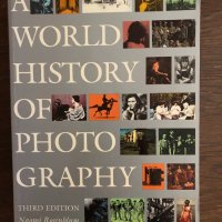 A World History of Photography - Naomi Rosenblum , снимка 1 - Други - 33414655