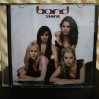 Bond - Shine, снимка 1 - CD дискове - 27995895