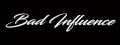 Стикер "Bad Influence", снимка 1