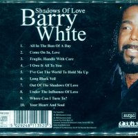 Shadows of Love - Barry White, снимка 2 - CD дискове - 37718170