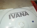 IVANA CD 0708251623, снимка 9