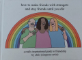 How to Make Friends With Strangers and Stay Friends Until You Die - Комикс, снимка 1 - Списания и комикси - 44891356