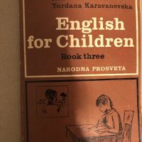 English for Children. Book 3 Maria Yakovova, Yordanka Karavanevska, снимка 1 - Чуждоезиково обучение, речници - 33293255