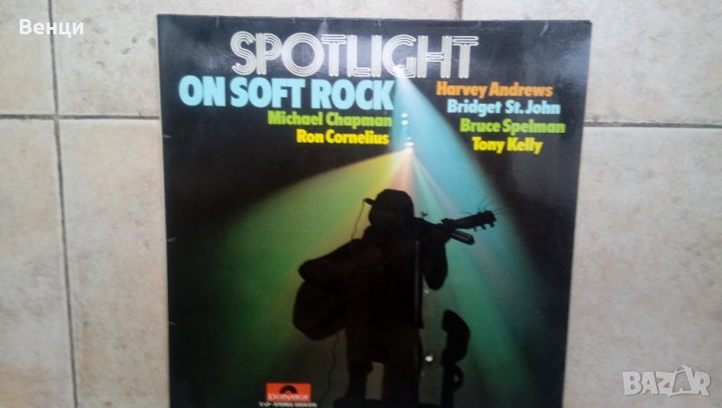 Грамофонна плоча  SPOTLIGHT ON SOFT ROCK  LP., снимка 1