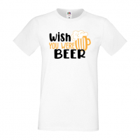 Мъжка тениска Wish you were beer,Бира,Бирфест,Beerfest,Подарък,Изненада,Рожден Ден, снимка 2 - Тениски - 36389452
